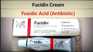 Fucidin Cream  Fusidic Acid  Antibiotic Cream For The Skin Infections [upl. by Tserof12]