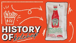 The History of Ketchup [upl. by Ecnaralc]