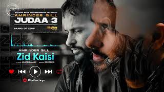 Zid Kaisi  Amrinder Gill  Dr Zeus  Umar Malik  Judaa 3  Chapter 1  Full Audio [upl. by Leumel]