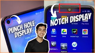 What Is Difference Between NOTCH Display And PUNCH HOLE Display [upl. by Nerak]