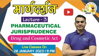 मार्गदर्शन  PHARMACEUTICAL JURISPRUDENCE  Drug and cosmetic act  LECTURE  3 [upl. by Avonasac169]