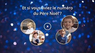 Et si vous aviez le numéro du Père Noël  AlloPapaNoel [upl. by Nnazil]