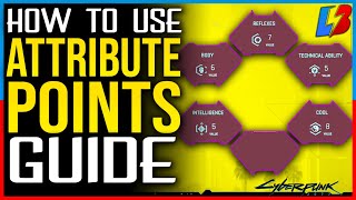 HOW TO USE ATTRIBUTE POINTS in Cyberpunk 2077  Attribute Points Guide [upl. by Oniskey]