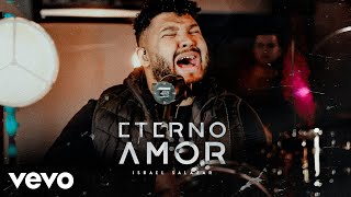 Israel Salazar  Eterno Amor [upl. by Aroel]