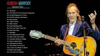 Gordon Lightfoot  The Best Playlist Ever [upl. by Malachy]