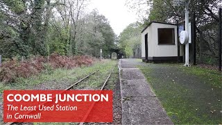 Coombe Junction  Least Used Station in Cornwall [upl. by Suixela738]