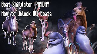 Goat Simulator PAYDAY  How to unlock ALL GoatsMutators Magical Headbutt Cat etc PS4 [upl. by Ardiedal596]