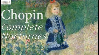 Chopin Complete Nocturnes [upl. by Courtnay61]