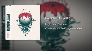 Logic amp Eminem  Homicide Studio Acapella [upl. by Ahsakal]