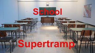 School  Supertramp  with lyrics [upl. by Hackathorn440]