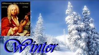 ANTONIO VIVALDI  L Inverno Winter  full version [upl. by Airetahs843]