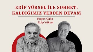 Ruşen Çakır amp Edip Yüksel Kaldığımız yerden devam [upl. by Christoper]