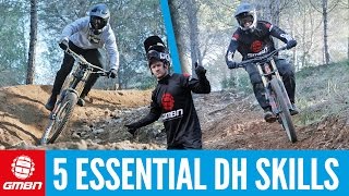 5 Essential Downhill Mountain Bike Skills [upl. by Witkin]