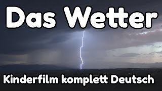 Erklärfilm das Wetter Strum Schnee Regen Sonne Wind [upl. by Eynenihc]