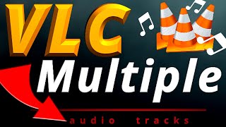 VLC  How to Play multiple audio tracks Simultaneously [upl. by Ruben539]