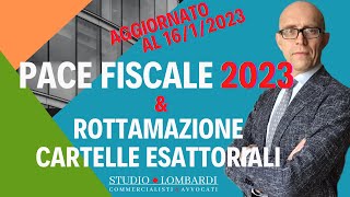 PACE FISCALE 2023 amp ROTTAMAZIONE CARTELLE ESATTORIALI [upl. by Lianne321]