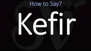 How to Pronounce Kefir CORRECTLY [upl. by Ardisj533]