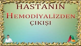 Hastanın Hemodiyalizden Çıkışı [upl. by Atreb]