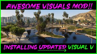 Installing UPDATED VisualV  Killer Graphics Mod  Tutorial  GTA V  LSPDFR [upl. by Moffitt]