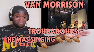 Van Morrison  Troubadours  Live 1980  Reaction [upl. by Yesnikcm292]