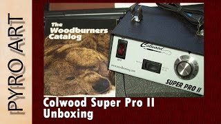 Pyrography Colwood Super Pro II wood burner Unboxing amp Wood burning Haul ☆ [upl. by Chelton]