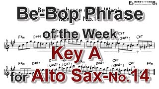 BeBop Phrase of the Week  Key A  No14 for Alto Sax [upl. by Dianna]