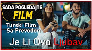 Je Li Ovo Ljubav Turski Film Sa Prevodom [upl. by Endres]