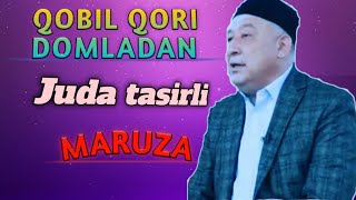 QOBIL QORI DOMLADAN TASIRLI MARUZA [upl. by Idnac]