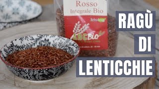 RICETTA VELOCE  Ragù di lenticchie  Indaco e Vaniglia [upl. by Weight518]