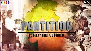 The Day India Burned  जब हुआ बटवारा  भारत और पाकिस्तान [upl. by Ioyal801]