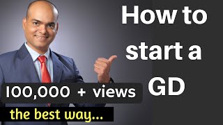 How to start a Group Discussion  the best way  GD tips  Part 8  by Dr Sandeep Patil [upl. by Lenette]