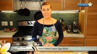 How to Make English Eggy Bread [upl. by Salisbarry]