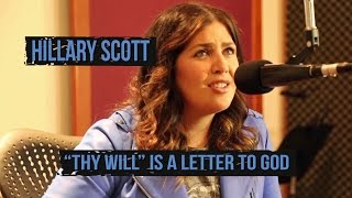 Hillary Scotts quotThy Willquot Is Based On Heartbreaking Miscarriage [upl. by Hanavas457]