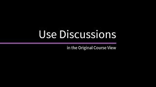 Use Discussions in Blackboard Original [upl. by Ohploda]