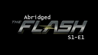 Abridged Flash  S1E1 [upl. by Atoked]