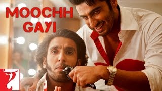 Moochh Gayi  Gunday  Ranveer Singh  Arjun Kapoor [upl. by Ydnes]