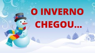 O INVERNO CHEGOU [upl. by Asenaj649]