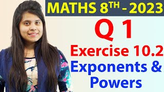 Q 1  Ex 102  Exponents and Powers  NCERT Maths Class 8th  Chapter 10 New Syllabus 2023 CBSE [upl. by Ruthven]