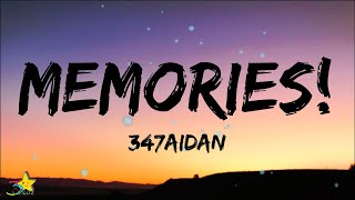 347aidan  MEMORIES Lyrics [upl. by Ojibbob]