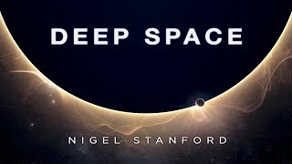 Deep Space  from Solar Echoes  Nigel Stanford Official Visual [upl. by Annotahs]