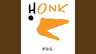 Honk [upl. by Aehsan]