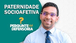 Paternidade socioafetiva O que é Como fazer o reconhecimento [upl. by Maritsa]