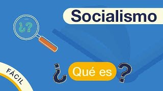 ¿Qué es el SOCIALISMO  Explicado FÁCIL 🎓 [upl. by Chancellor78]