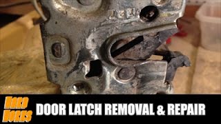 Door Latch Removal amp Repair [upl. by Loriner]