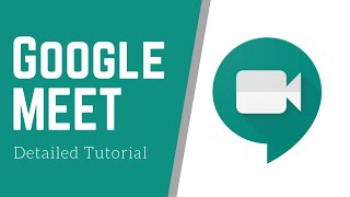 How to Use Google Meet  Detailed Tutorial [upl. by Crim]