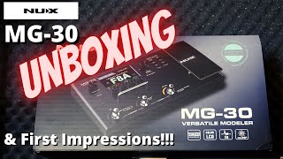 NUX MG 30 UNBOXING amp 1st Impressions [upl. by Razaile]