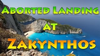 Aborted Landing at Zante Zakynthos Airport [upl. by Analrahc]