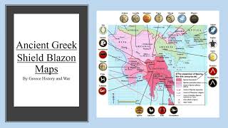 Ancient Greek Shield Blazon Maps [upl. by Allerus]