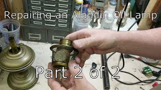 Aladdin lamp Repair Part 2 of 2 [upl. by Hogg735]