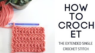 How to Crochet the Extended Single Crochet Stitch Esc [upl. by Ardnasil]